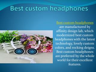 Best custom headphones