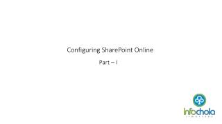 Configuring SharePoint Online- Part 1 - infochola