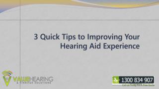 3 Quick Tips to Improving Your Hearing Aid Experience