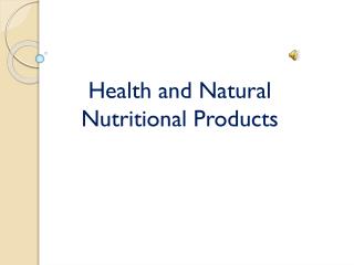 Health and Natural Nutritional Products