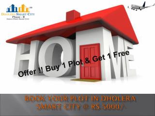 Book Your Plot in Dholera Smart City @ Rs 5000