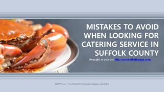 MISTAKES TO AVOID WHEN LOOKING FOR CATERING SERVICE IN SUFFOLK COUNTY