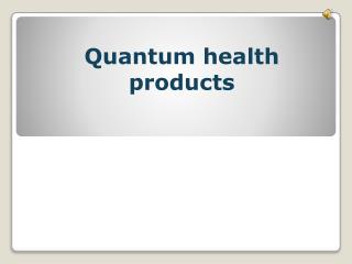 Quantum health products