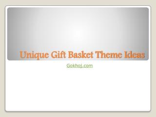 Unique Gift Basket Theme Ideas