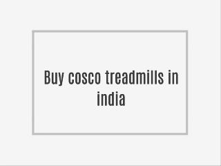 Buy cosco treadmills in india