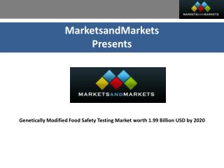 Genetically Modified Food Safety Testing Market by Trait – MarketsandMarkets