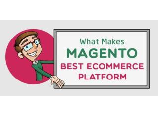 What Makes Magento Best eCommerce Platform