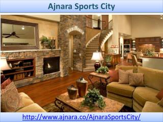 Ajnara Sports City In Best Quality Constructions