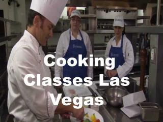 Different And Top Cooking Classes Las Vegas