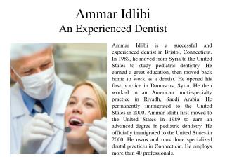 Ammar Idlibi - An Experienced Dentist