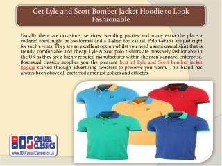 Get Lyle and Scott Bomber Jacket Hoodie to Look Fashionable