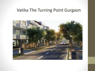 Vatika The Turning Point