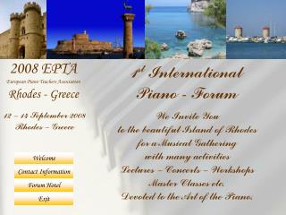 We Invite You to the beautiful Island of Rhodes for a Musical Gathering with many activities Lectures – Concerts – Works