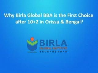 Why Birla Global BBA is the First Choice after 10 2 in Orissa & Bengal?