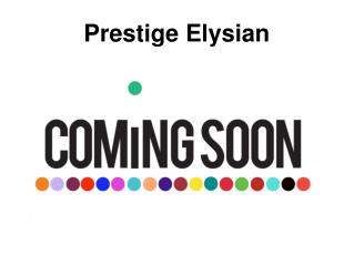 Prestige Elysian new project in bangalore