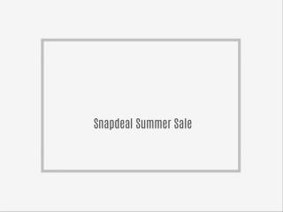 Snapdeal Summer Sale