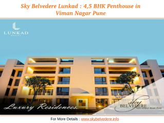 Sky Belvedere Lunkad : 4,5 BHK Penthouse in viman nagar pune