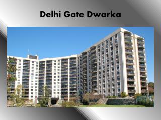 Delhi Gate Dwarka