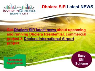 Dholera SIR Latest News