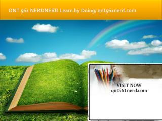 QNT 561 NERD Learn by Doing/qnt561nerd.com