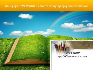 QNT 565 HOMEWORK Learn by Doing/qnt565homework.com
