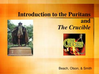 Introduction to the Puritans and The Crucible