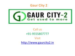 Gaur City 2 luxurious Township