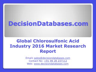 Worldwide Chlorosulfonic Acid Industry Analysis and Revenue Forecast 2016