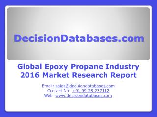 Epoxy Propane Market Worldwide Analysis and Forecasts 2021
