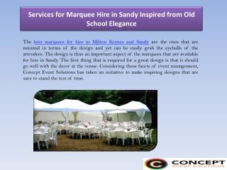 Services for Marquee Hire in Sandy Inspired from Old School Elegance
