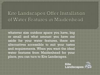 Kite Landscapes Offer Installation of Water Features in Maidenhead
