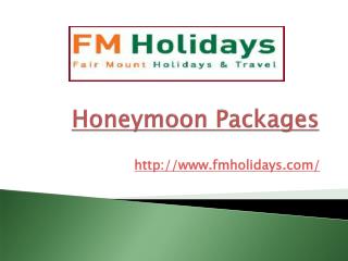 Honeymoon Packages & Affordable Holiday Packages