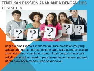 Tentukan Passion Anak Anda dengan 5 Tips Berikut Ini