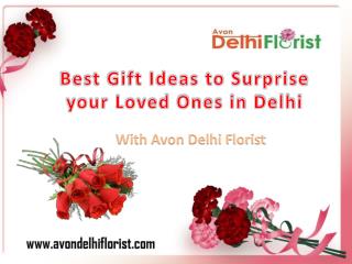 Best Gift Ideas to Surprise Your Loved Ones in Delhi