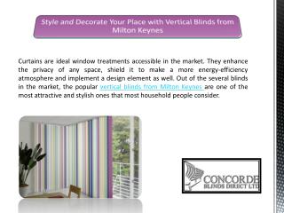 Style and Decorate Your Place with Vertical Blinds from Milton Keynes