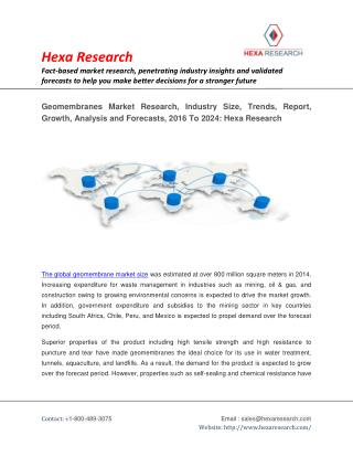 Geomembranes Market Research, Industry Size, Trends, Report, Growth, Analysis and Forecasts, 2016 To 2024: Hexa Research