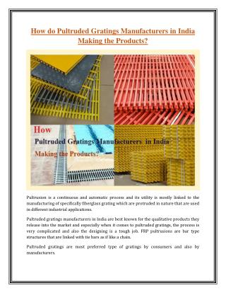 How do Pultruded Gratings Manufacturers in India Making the Products?