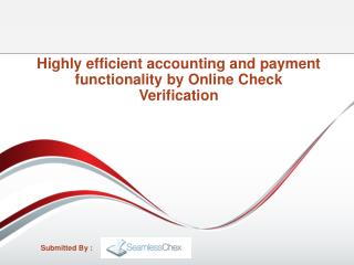 Highly efficient accounting and payment functionality by Online Check Verification