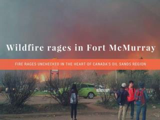 Wildfire rages in Fort McMurray