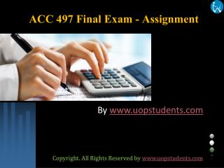 ACC 497 Final Exam - Assignment