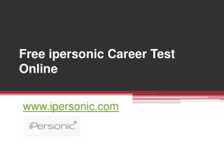Free ipersonic Career Test Online - www.ipersonic.com
