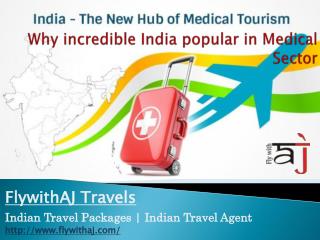 Reason Why India Is Demanded In Medical Tourism Massively