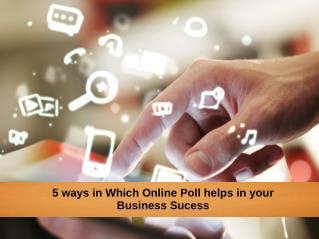 5 Expert Tips | Online Poll helps in your Business Success