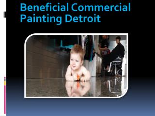 Beneficial Commercial Painting Detroit