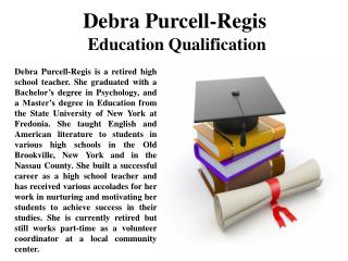 Debra Purcell-Regis Education Qualification