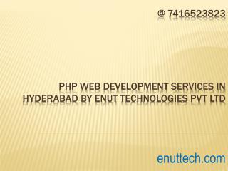 php web development Services in hyderabad by Enut Technologies Pvt Ltd