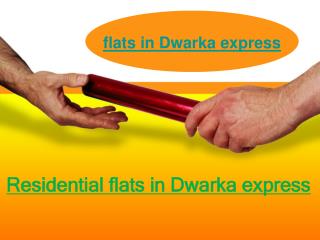 Residential flats in Dwarka express
