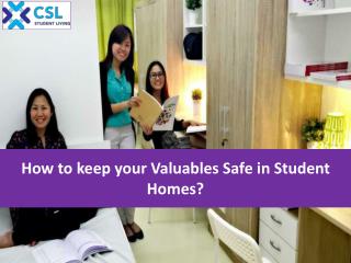 How to keep your Valuables Safe in Student Homes?