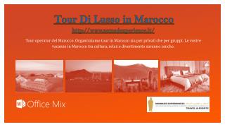 Tour Di Lusso in Marocco