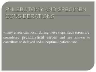 PHLEBOTOMY AND SPECIMEN CONSIDERATIONS